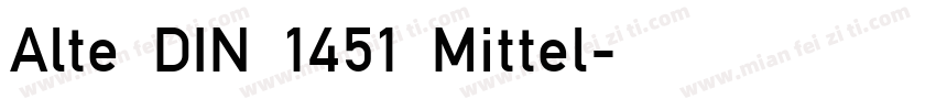 Alte DIN 1451 Mittel字体转换